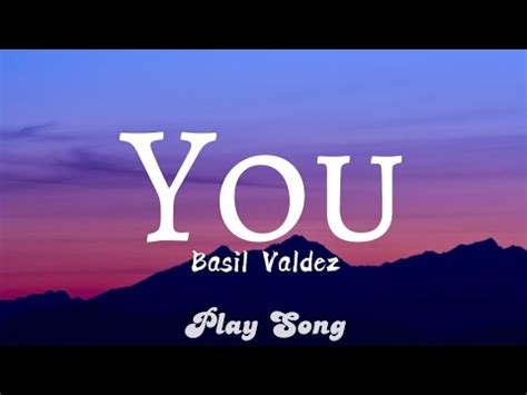 basil valdez songs|you by basil valdez lyrics.